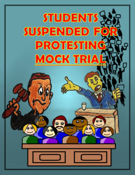 Preview of MOCK TRIAL: STUDENTS PROTESTING AT SCHOOL: FIRST AMENDMENT ISSUE