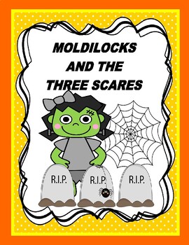 Preview of MOLDILOCKS AND THE THREE SCARES  --  A HALLOWEEN READER'S THEATER