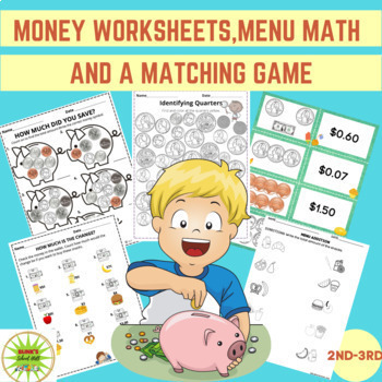 Preview of 2ND - 3RD MONEY WORKSHEETS, MENU MATH AND A MATCHING GAME TASK CARDS
