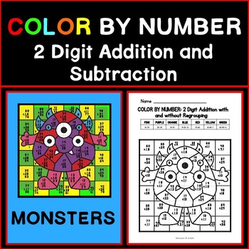 MONSTERS 2 Digit Addition and Subtraction with Regrouping COLOR BY NUMBER