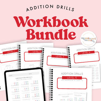 Preview of MONTESSORI ADDITION DRILLS Workbook Bundle