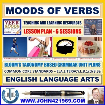 Preview of MOODS OF VERBS: UNIT LESSON PLAN AND RESOURCES