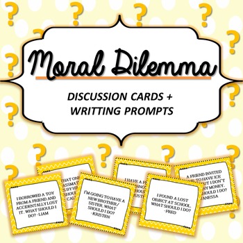 Preview of MORAL DILEMMA DISCUSSION CARDS / WRITING PROMPTS