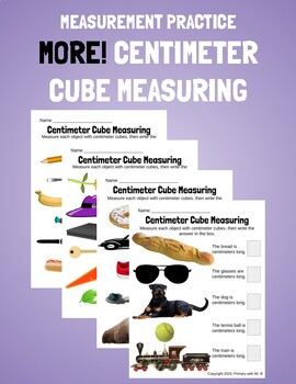 Preview of MORE Centimeter Cube / Ruler Measuring Practice - Measuring w/ Standard Units