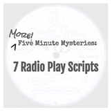 MORE Five Minute Mysteries: 7 Radio Play Scripts and BONUS