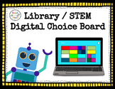 MORE!  Library / STEM Digital Choice Board