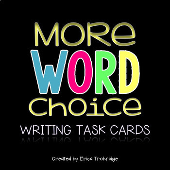 Preview of MORE Word Choice Writing Task Cards, Common Core Aligned