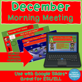 Preview of MORNING MEETING DECEMBER CALENDAR ESL AND ELA ACTIVITIES PUBLIC SCHOOL