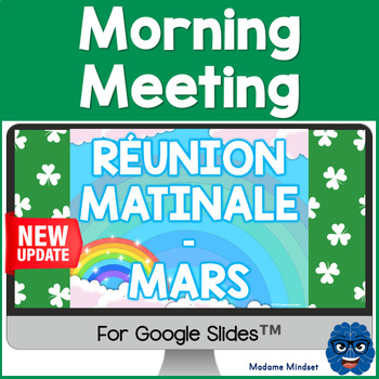Preview of MORNING MEETING (FRENCH)- MARCH - Google Slides™  - Réunion matinale - Mars