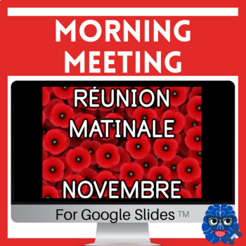 Preview of MORNING MEETING (FRENCH)- NOVEMBER - Google Slides™  - Réunion matinale - Nov.