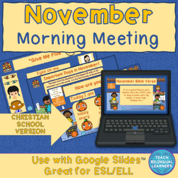 Preview of MORNING MEETING NOVEMBER CALENDAR ESL AND ELA ACTIVITIES CHRISTIAN SCHOOL