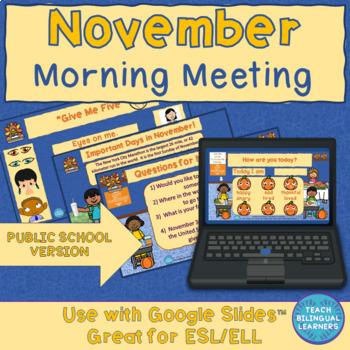 Preview of MORNING MEETING NOVEMBER CALENDAR ESL AND ELA ACTIVITIES PUBLIC SCHOOL