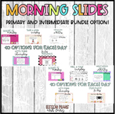 MORNING SLIDES FOR PRIMARY AND INTERMEDIATE BUNDLE! PAPERLESS!!