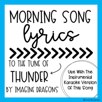 Preview of MORNING SONG LYRICS- Thunder by Imagine Dragons