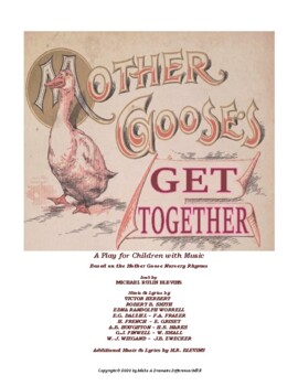 Preview of MOTHER GOOSE'S GET TOGETHER, a 1-act musical for performance by young people.