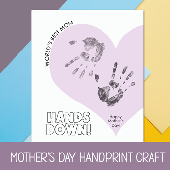 Preview of MOTHER'S DAY DIY HANDPRINT ART, TAKE HOME GIFT FOR MOM, MAY KINDERGARTEN CRAFT