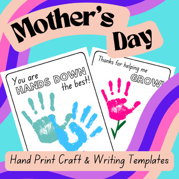 MOTHER'S DAY [Hand Print Crafts & Writing Templates] by Fuelled by ...