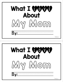 https://ecdn.teacherspayteachers.com/thumbitem/MOTHER-S-DAY-MINI-BOOK-what-i-love-about-my-mom--6508698-1656584374/original-6508698-2.jpg