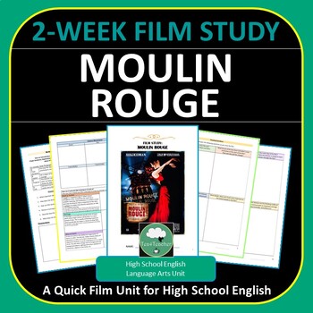 Preview of MOULIN ROUGE Film Study High School 2-Week Film Analysis