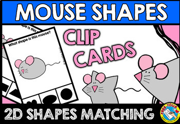 Preview of MOUSE 2D SHAPES CENTER KINDERGARTEN MATH ACTIVITY SORT CLIP MATCHING TASK CARDS