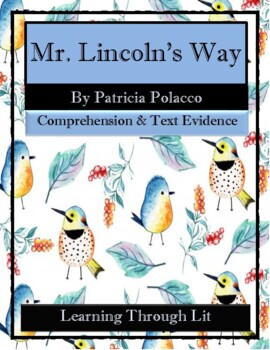 Preview of MR. LINCOLN'S WAY Polacco- Comprehension & Text Evidence (Answer Key Included)