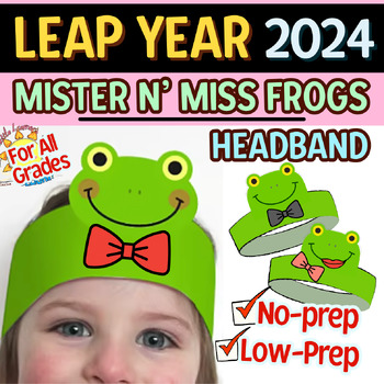Preview of MR & MISS FROG CROWN HAT HEADBAND |Leap Day Year 2024 Craft Coloring Activities