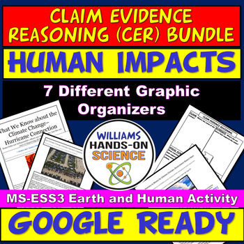 Preview of Human Impacts NGSS MS-ESS3 Claim Evidence Reasoning (CER)