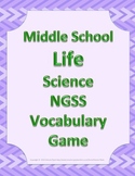 MS Middle School LIFE Science Vocabulary Game NGSS Next Ge