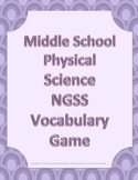 MS Middle School Physical Science Vocabulary Game NGSS Nex