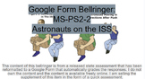 MS-PS2-2 Astronauts on the ISS- Google Form Bellringer