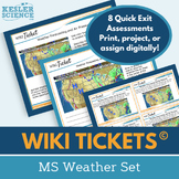 MS Weather Set - Exit Tickets - Formative Assessments