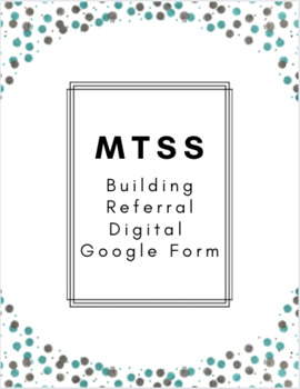 Preview of MTSS Digital Building Referral Google Form