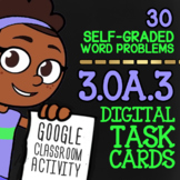 3.OA.3 Multiplication & Division Word Problem Task Cards for Google Classroom™