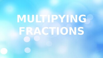 Preview of MULTIPLICATION OF FRACTIONS