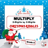 MULTIPLY  2-Digits by 2-Digits Christmas Riddles | Grade 4