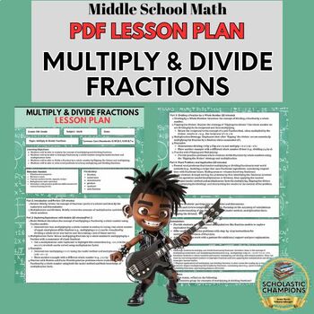 Preview of MULTIPLY AND DIVIDE FRACTIONS-Lesson Plan for 5th Grade Middle School Math