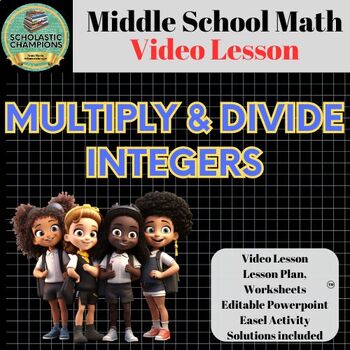 Preview of MULTIPLY & DIVIDE INTEGERS * Video Class Lesson for Middle School Math