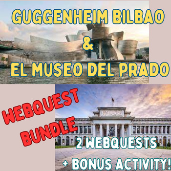 Preview of MUSEO DEL PRADO & GUGGENHEIM BILBAO--WebQuest Bundle + Bonus Activity