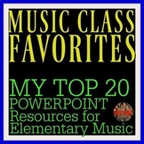 MUSIC CLASS FAVORITES - MY TOP 20 POWERPOINT RESOURCES FOR