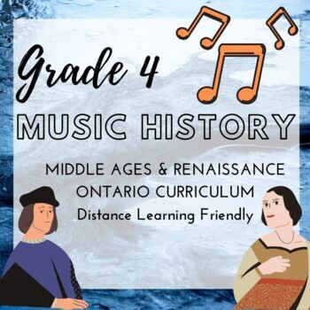 Preview of MUSIC HISTORY *Grade 4* Middle Ages & Renaissance - UPDATED FILES