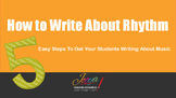 MUSIC - How to Write About Rhythm - FREE Video Slides