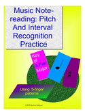 MUSIC NOTEREADING: PITCH & INTERVAL RECOGNITION PRACTICE S