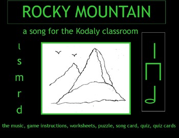 Preview of MUSIC: ROCKY MOUNTAIN a song for the Kodaly classroom