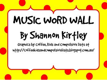 Preview of MUSIC VOCABULARY WORD WALL