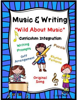 Preview of MUSIC & WRITING Wild About Music! K-5th Common Core-Song, ORFF, Writing Prompts
