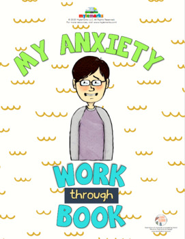Preview of MY ANXIETY WORK-THROUGH-BOOK (Fillable)