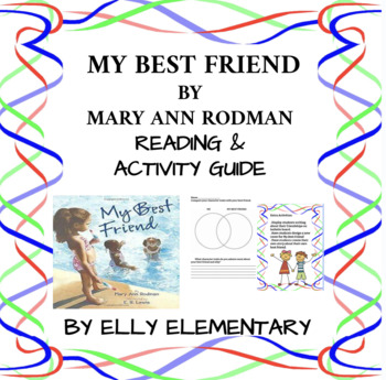 Preview of MY BEST FRIEND - by Mary Ann Rodman - READING LESSONS & ACTIVITIES UNIT