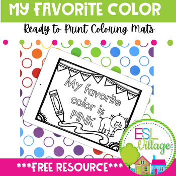 Preview of MY FAVORITE COLOR Ready to Print Coloring Mats