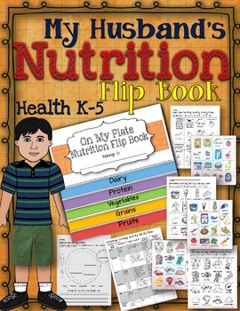 Preview of MY HUSBAND'S NUTRITION  FLIP BOOK: ON MY PLATE, HEALTH GRADES K-5