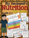 MY HUSBAND'S NUTRITION  FLIP BOOK: ON MY PLATE, HEALTH GRADES K-5